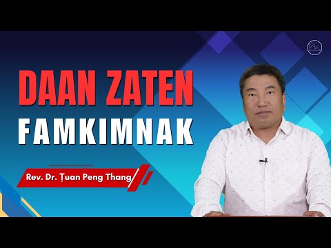 Rev. Dr. Ṭuan Peng Thang - Daan Hmuahhmuah Famkimnak