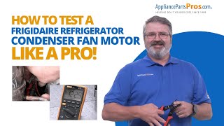 How to Test a Frigidaire Refrigerator Condenser Fan Motor 5303918774