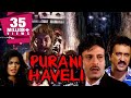 Purani Haveli 1989 Full Hindi Movie Deepak Parashar Amita Nangia Satish Shah