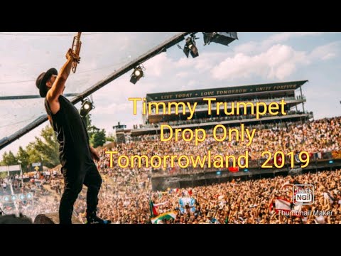Timmy Trumpet - Drop Only Tomorrowland 2019