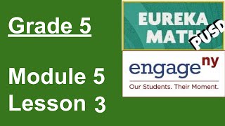 Eureka Math Grade 5 Module 5 Lesson 3