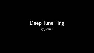 Deep Tune Ting