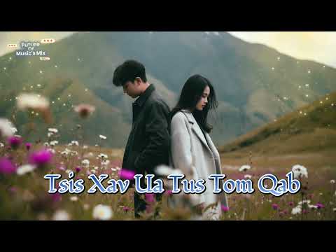 Tsis Xav Ua Tus Tom Qab - Maiv Neeb Thoj(Cover by FOMM)