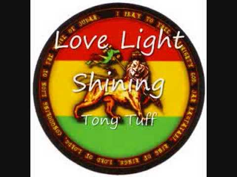 Tony Tuff - Love Light Shining