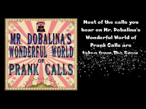 Mr. Dobalina's Wonderful World of Prank Calls Episode 1 - Tenants From Hell