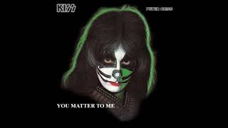 KISS (PETER CRISS) - YOU MATTER TO ME 1978  (REMASTERED VERSION)