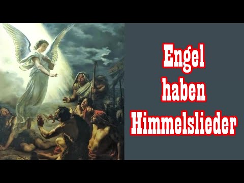 Engel haben Himmelslieder - Weihnachtslied/German Christmas Song + English translation