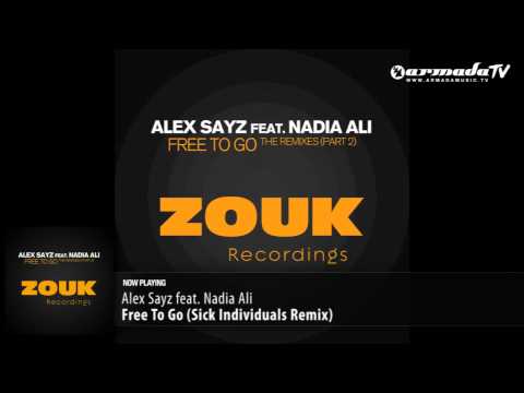 Alex Sayz feat. Nadia Ali -  Free To Go (Sick Individuals Remix)