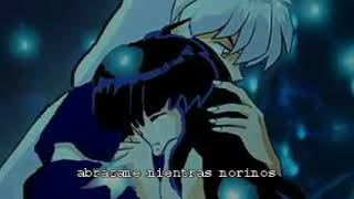 Last Kiss mest español  Inuyasha y Kaome
