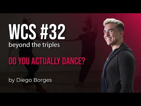 West Coast Swing - Do You Actually Dance #32 By Diego Borges.