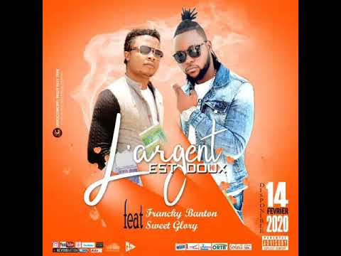 Francky Banton ft Sweet Glory l'argent est doux (Audio officiel)