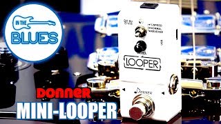 Video thumbnail for Donner Looper Pedal (How to use it and playing demonstration) by intheblues