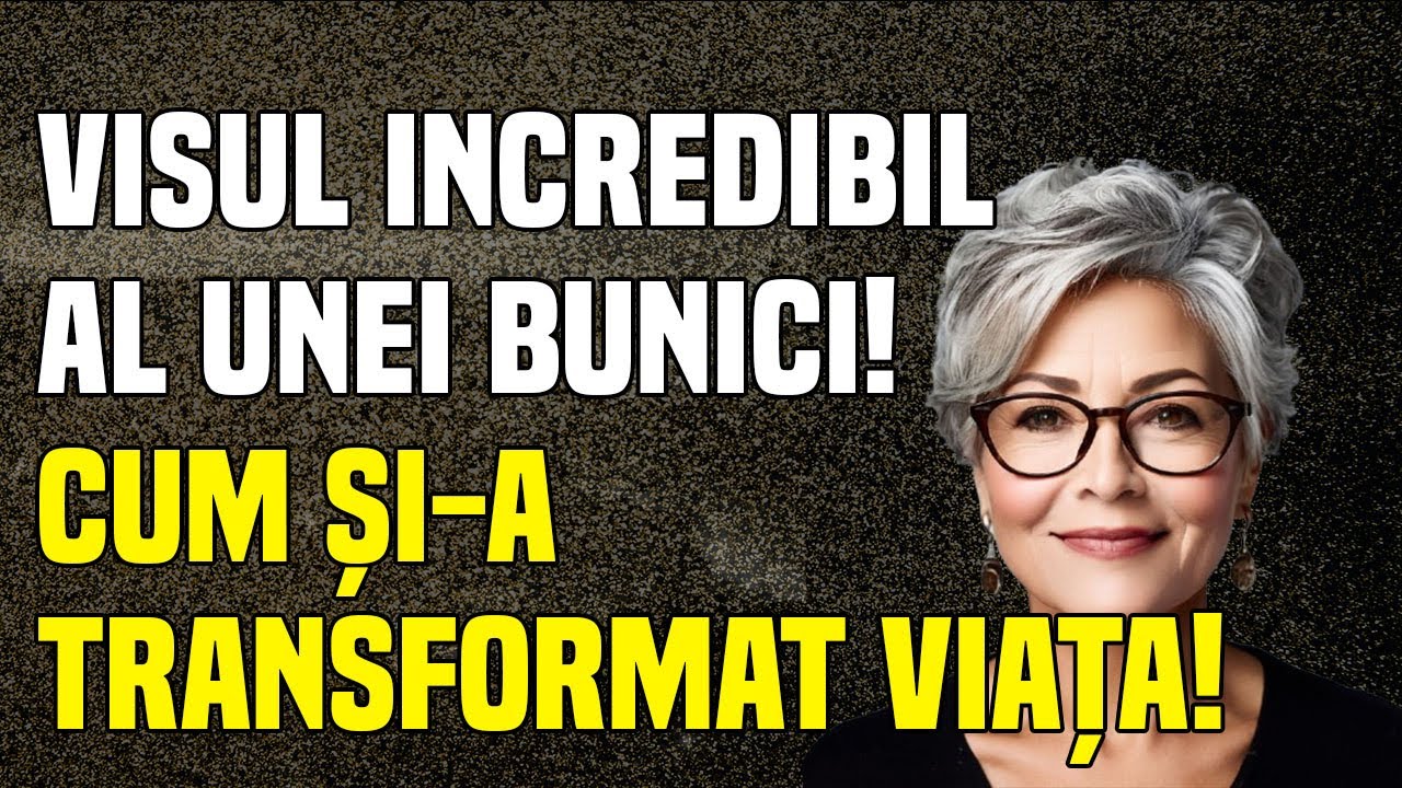 Visul incredibil al unei bunici! Cum și a transformat viața!