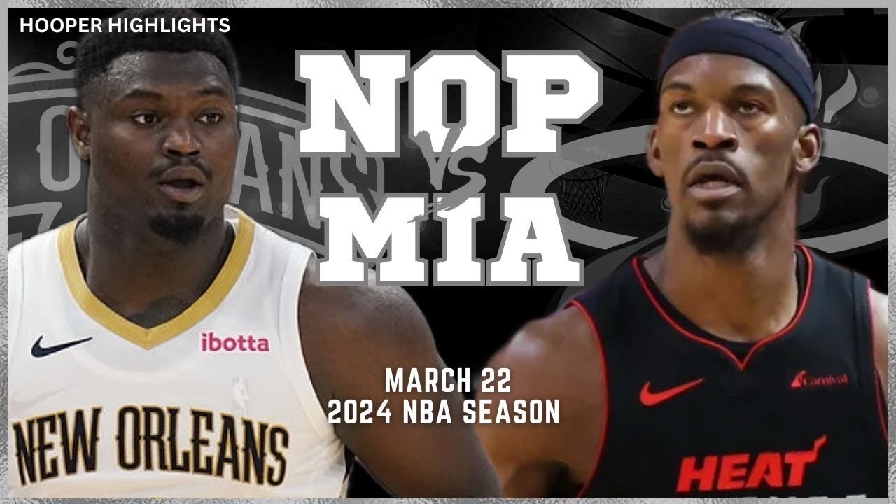 23.03.2024 | Miami Heat 88-111 New Orleans Pelicans