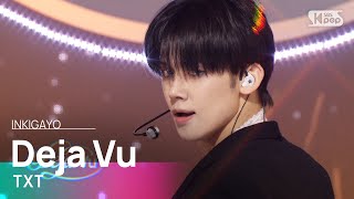 Download lagu TXT (투모로우바이투게더) - Deja Vu @인기가요 inkigayo 20240407 mp3