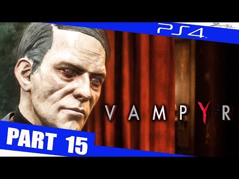Vampyr Gameplay German Part 15 German Walkthrough Vampyr Deutsch