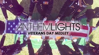 Veterans Day Medley | Anthem Lights Mashup