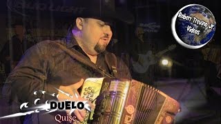 Duelo - Quise