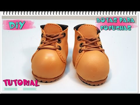 Tutorial: Como hacer botas para fofuchas