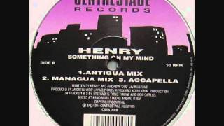 Henry - Something On My Mind (Dub Version)