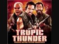 Tropic Thunder - Intro Soundtrack 