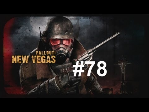 Let's Play - Fallout: New Vegas (Ultimate Edition) HD Part 78