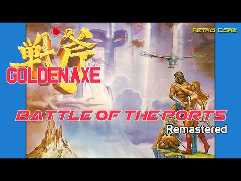 Battle of the Ports Remastered - Golden Axe (ゴールデンアックス) Show #325 - 60fps