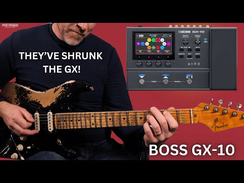 BOSS GX-10 - Boss Have Shrunk The GX!