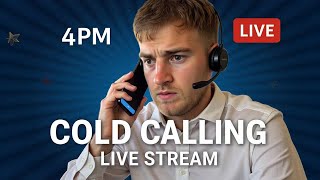 Live Cold Calling Stream 22/07