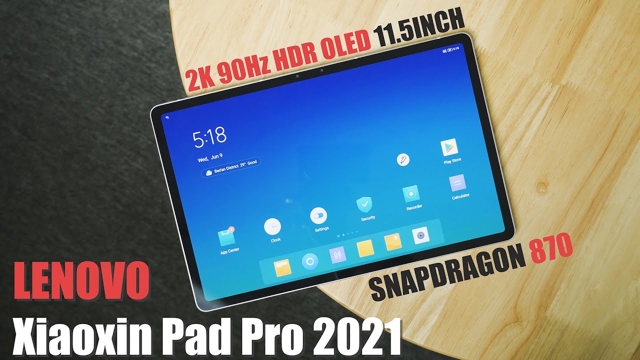 Lenovo Xiaoxin Pad Pro 2021 Tablet Review: Affordable Tablet has real potential!