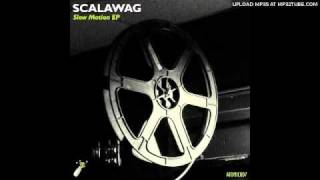 Scalawag - Slow Motion (Original Mix)