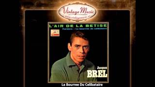 Jacques Brel -- La Bourree Du Celibataire (VintageMusic.es)