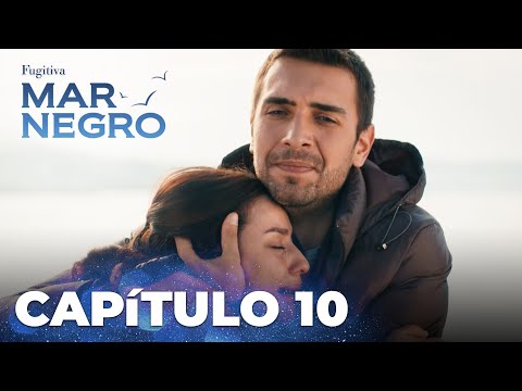 Mar Negro | Fugitiva - Capítulo Exclusivo 10