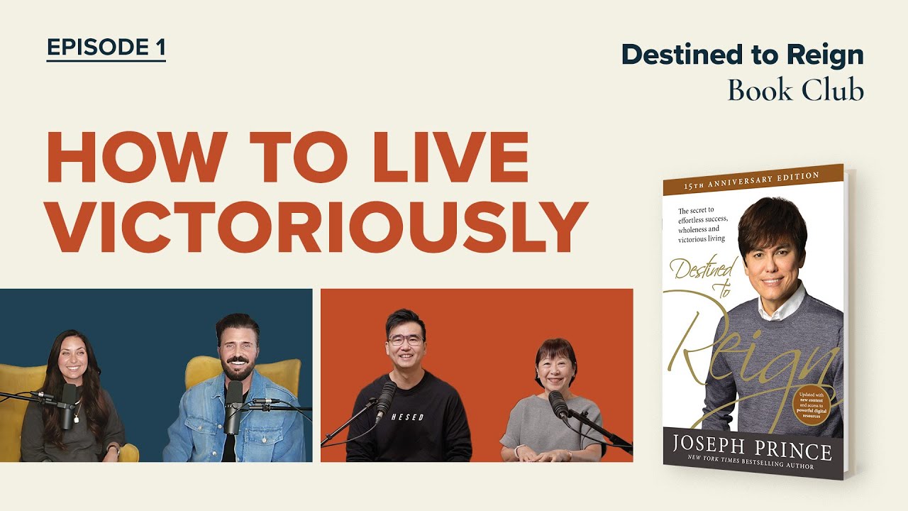 Destined To Reign Joseph Prince Book Club #1—How To Live Victoriously