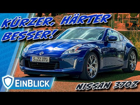 Der meint es ERNST! Nissan 370Z (2017) - Kleiner und sportlicher als der 350Z = idealer Sportwagen?