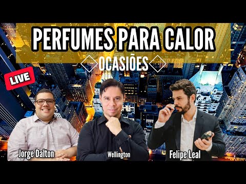 LIVE | DICAS DE PERFUMES PARA O CALOR | OCASIÕES