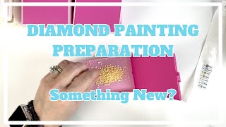 I Already Don't Like This . . . | Diamond Painting Preparation