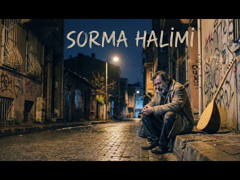 SORMA Halimi yeni nesil türkü