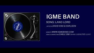 LANDLORD - DAVID KING FT DARLISON (IGME BAND)
