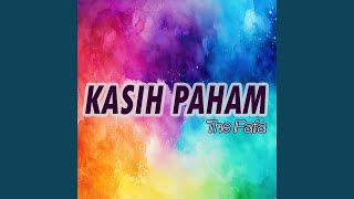 Download lagu KASIH PAHAM KATA KATA mp3