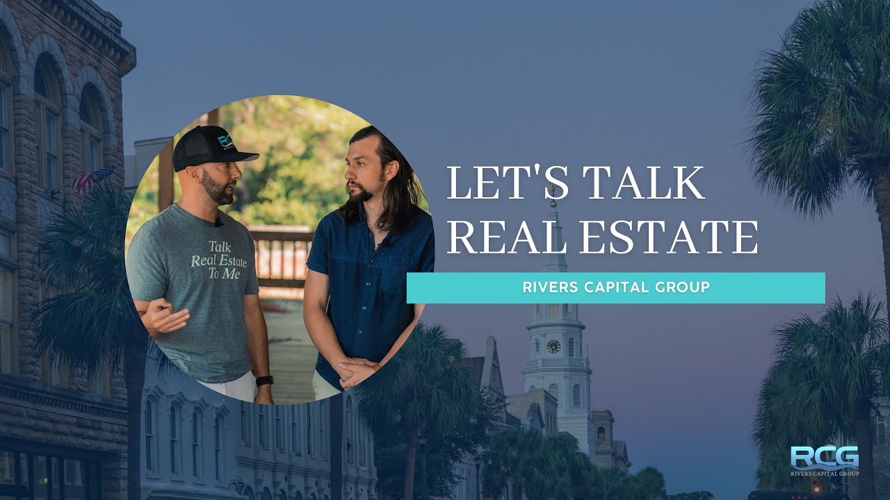 Talk Real Estate to Me | Rivers Capital Group