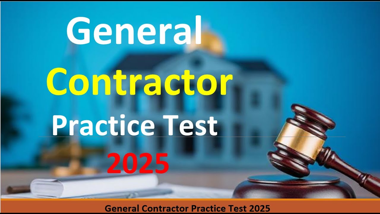 General Contractor Practice Test  2026 | Contractor's Law & Business Practice Test 2026