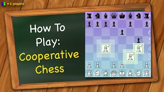 How to play Cooperative Chess
