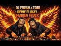 DJ Tobi Fresh Deine Flügel Fangen Feuer 2026 Schlager Party Discofox2026 Ballermann