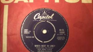 Nat King Cole... Who's next in line.1962.