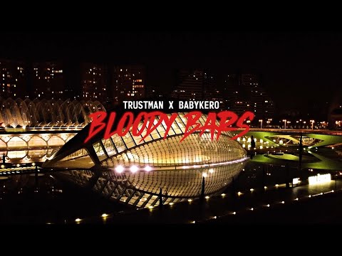 BLOODY BARS Pt.1 - TRUSTMAN X BABYKEROO (VIDEOCLIP OFICIAL)