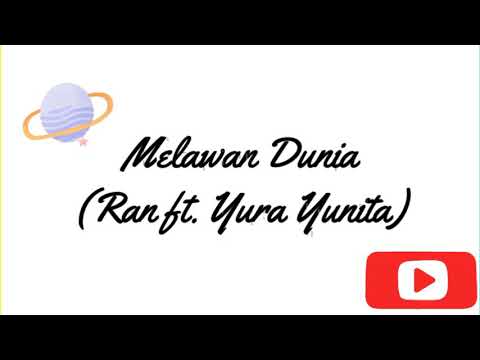 Melawan Dunia - RAN ft. Yura Yunita ( Original Key) #Melawandunia #Acousticcover