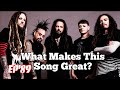 What Makes This Song Great Freak On A Leash KORN