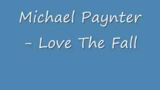michael paynter - love the fall