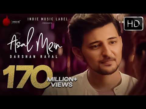 Asal Mein - Darshan Raval | Official Lyrical Video |  Music Label